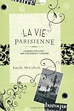 La vie Parisienne : looking for love - and the perfect lingerie