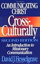 Communicating Christ Cross-Culturally, Second Edition