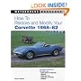 How to Restore and Modify Your Corvette, 1968-1982 (Motorbooks Workshop)