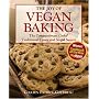 The Joy of Vegan Baking: The Compassionate Cooks' Traditional Treats and Sinful Sweets