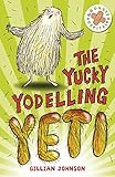 The yucky yodelling yeti
