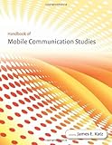 Handbook of mobile communication studies