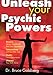 Unleash Your Psychic Powers