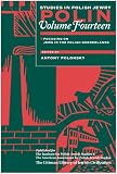 Focusing on the Jews in the Polish Borderlands (Polin: Studies in Polish Jewry)