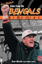 Sam Wyche's Tales from the Cincinnati Bengals Sideline