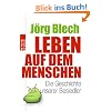 Leben auf dem Menschen: Die Geschichte unserer Besiedler Leben auf dem Menschen: Die Geschichte unserer Besiedler