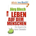 Leben auf dem Menschen: Die Geschichte unserer Besiedler
