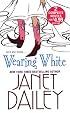 Wearing White