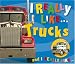 I Really Like Trucks (I Really Like)