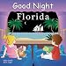 Search : Good Night Florida (Good Night Our World series)