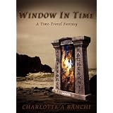 Window In Time: a time-travel fantasy