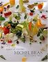 Michel Bras Essential Cuisine : Laguiole, Aubrac, France, �dition en langue anglaise