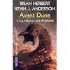 Avant Dune, tome I : La Maison des Atr�ides