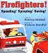 Firefighters: Speeding! Spraying! Saving! (Things That Go)