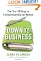 Down to Business: The First 10 Steps to Entrepreneurship for Women