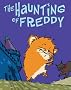 The Haunting of Freddy: 4 (Golden Hamster Saga)