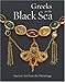 Book Greeks on the Black Sea: Ancient Art from the Hermitage (Getty Trust Publications: J. Paul Getty Museum)