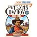 The Texas Cowboy Cookbook: A History in Recipes and Photos