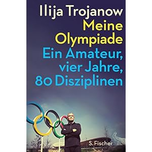Meine Olympiade: Ein Amateur, vier Jahre, 80 Disziplinen