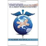 Third World Health Care in a First World Country