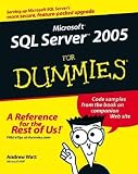Microsoft SQL Server 2005 For Dummies