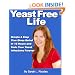 Yeast Free Life: Simple 4 Step Plan Guarantees Relief In 12 Hours And Ends Your Yeast Infections Forever