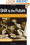 Shift to the Future: Rethinking Learning with New Technologies in Education (Changing Images of Early Childhood)