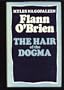 The hair of the dogma: A further selection from "Cruiskeen lawn"