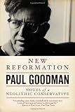 New Reformation: Notes of a Neolithic Conservative