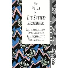 Die Zweierbeziehung. Spannungsursachen, St�rungsmuster, Kl�rungsprozesse, L�sungsmodelle