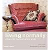 Living Normally: Where Life Comes Before Style