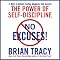 No Excuses!: The Power of Self-Discipline for Success in Your Life