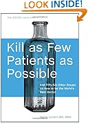 Kill as Few Patients as Possible: And Fifty-Six Other Essays on How to Be the World's Best Doctor