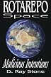 Rotarepo Space: Malicious Intentions