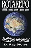 Rotarepo Space: Malicious Intentions
