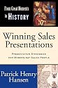 Winning Sales Presentations: Presentation Strategies for Modern-day Sales People (From Great Moments in History)