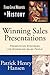 Winning Sales Presentations: From Great Moments in History - Develop Compelling Content. Create Unique Selling Propositions and Differentiators. ... Skills. Present Winning Presentations.