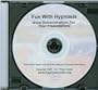 Great Demonstrations and Fun Stuff With Hypnosis
