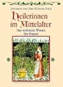 Heilerinnen im Mittelalter