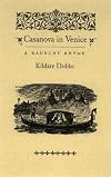 Casanova in Venice: A Raunchy Rhyme