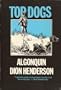 Top Dogs: Algonquin; Run Rainey Run