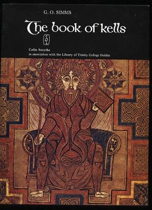 Book of Kells: A Selection of Pages Reproduced With Description