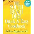 The South Beach Diet Quick and Easy Cookbook: 200 Delicious Recipes Ready in 30 Minutes or Less