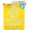 The South Beach Diet Quick and Easy Cookbook: 200 Delicious Recipes Ready in 30 Minutes or Less