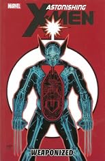 Astonishing X-Men - Volume 11: Weaponized