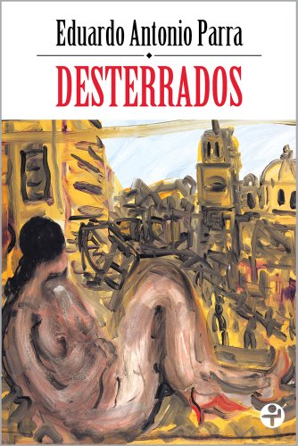 Desterrados (Spanish Edition)