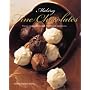 Making Fine Chocolates: Flavour-infused Chocolates, Truffles and Confections
