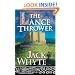 The Lance Thrower (The Camulod Chronicles, Book 8)