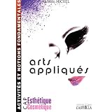 Arts appliqu�s CAP Esth�tique Cosm�tique : Activit�s et notions fondamentalespar Aur�lien Michel