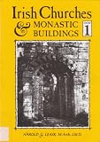 Irish Churches and Monastic Buildings: The First Phases and the Romanesque v. 1